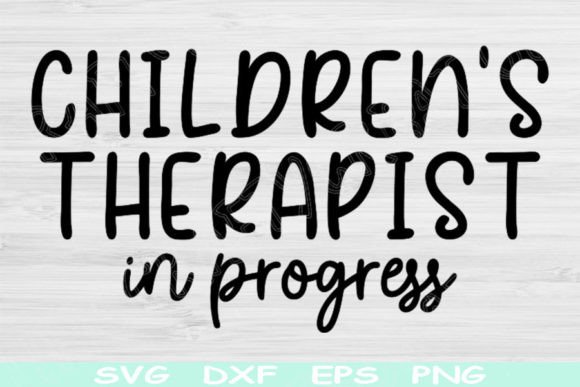 Children’s Therapist in Progress Graphics for Crafts