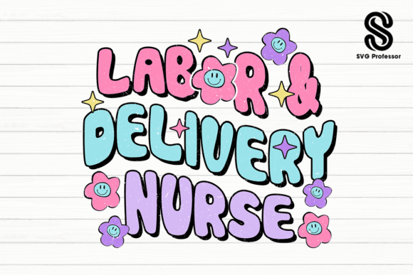 Labor Delivery Nurse Sublimation: Graphics and Crafts in Action