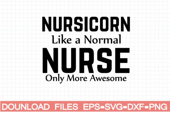 Nursicorn Like a Normal Nurse Only More Graphics & Crafts